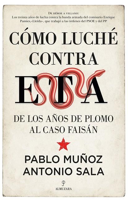 CÓMO LUCHÉ CONTRA ETA | 9788418578304 | PABLO MUÑOZ/ANTONIO SALA