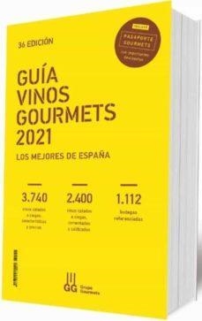 GUÍA VINOS GOURMETS 2021 | 9788495754783 | COLECTIVO CLUB DE GOURMETS