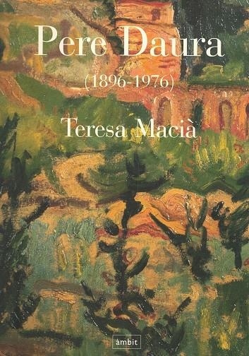 PERE DAURA (1896 - 1976) | 9788489681325 | MACIÀ, TERESA