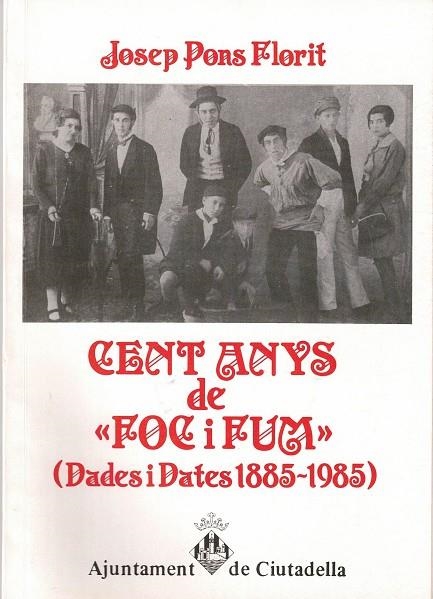 CENT ANYS DE FOC I FUM | 661985 | PNS FLORIT, J.