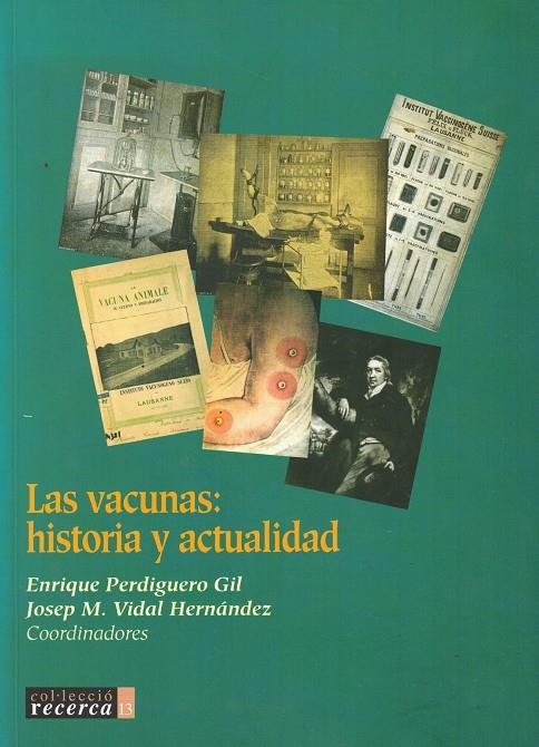 LAS VACUNAS: HISTORIA Y ACTUALIDAD | 9788496718648 | PERDIGUERO GIL, ENRIQUE Y VIDAL HERNÁNDEZ, JOSEP M.