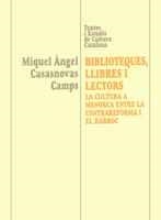 BIBLIOTEQUES, LLIBRES I LECTORS | 9788484152545 | CASANOVAS CAMPS, MIQUEL ANGEL