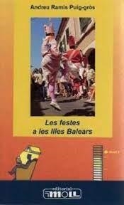 FESTES DE LES ILLES BALEARS , LES | 9788427383340 | RAMIS PUIG - GROS , ANDREU