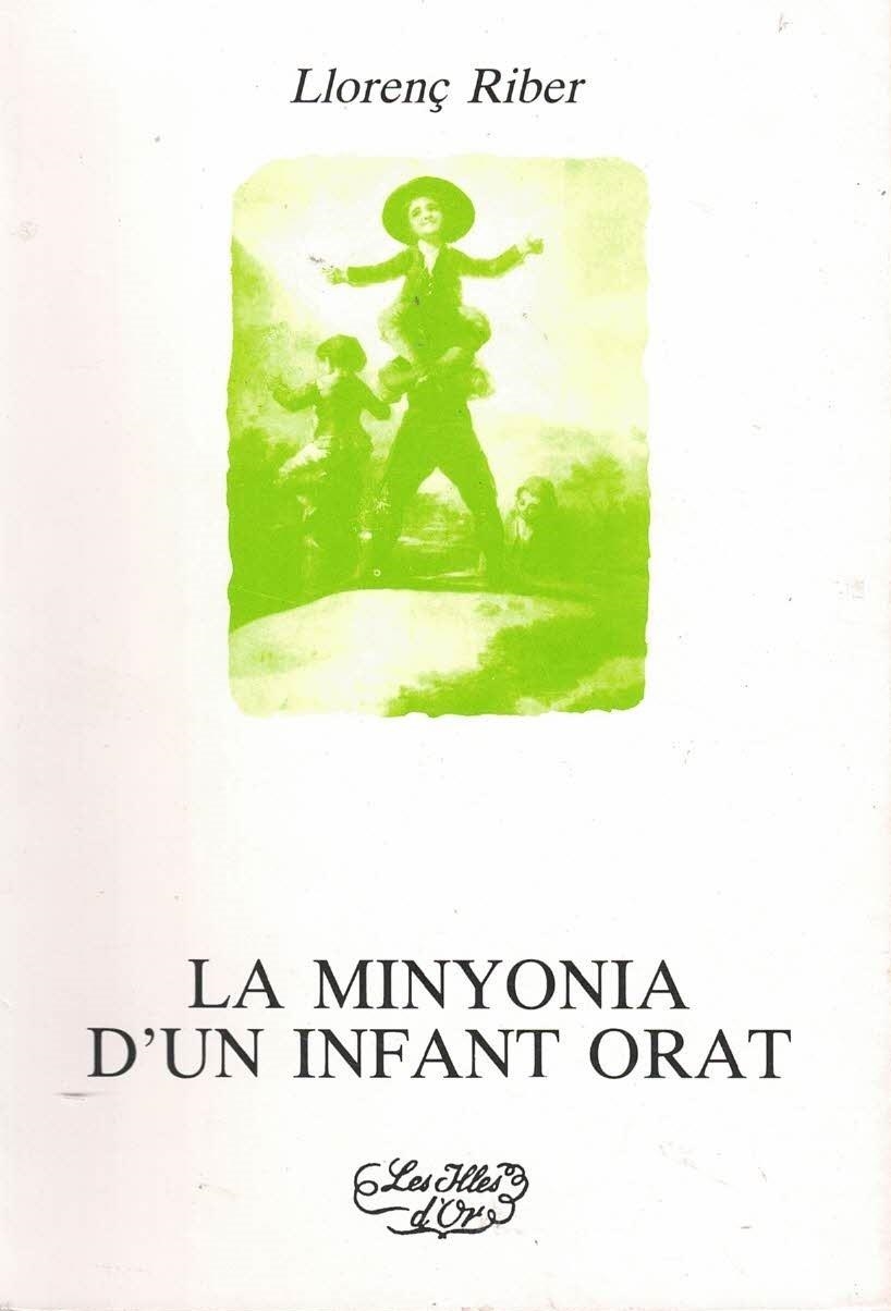 LA MINYONIA D'UN INFANT ORAT | 9788427300743 | RIBER CAMPINS, LLORENÇ