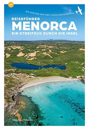 REISEFÜHRER MENORCA, EIN STREIFZUG DURCH DIE INSEL. ALEMAN | 9788484787785 | VV.AA.