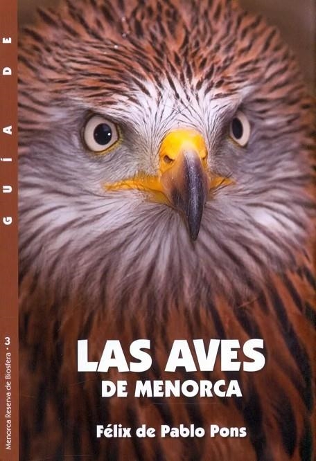 GUÍA DE LAS AVES DE MENORCA | 9788415291121 | DE PABLO PONS, FÉLIX