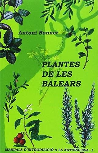 PLANTES DE LES BALEARS | 9788427360013 | BONNER, ANTONI