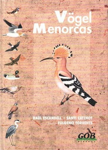 VÖGEL MENORCAS | 9788489911010 | ESCANDELL PRETO, RAÜL / CATCHOT PONS, SANTIAGO