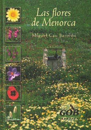 LAS FLORES DE MENORCA | 9788492157921 | CAO BARRERO, MIGUEL