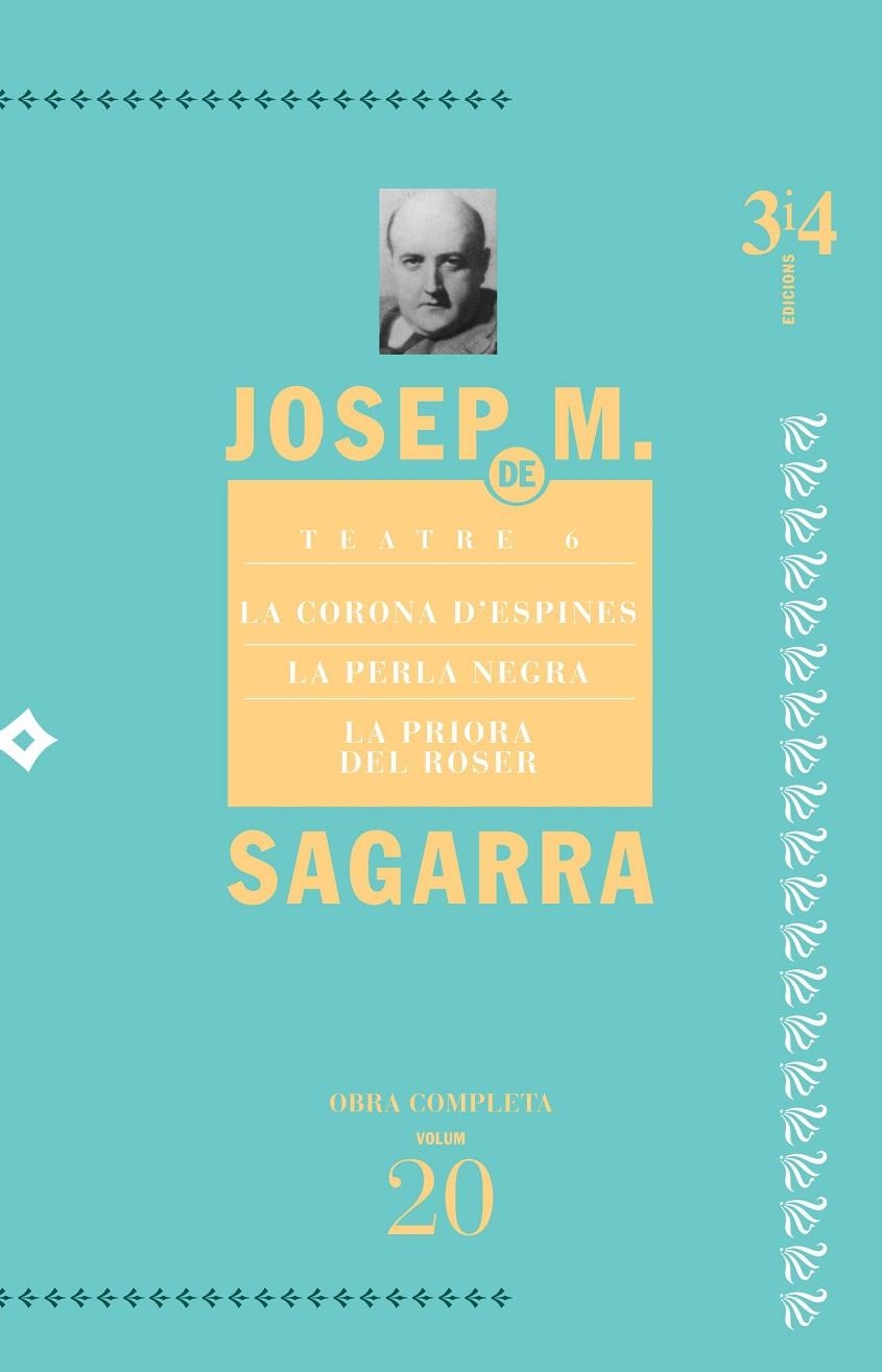 TEATRE 6. LA CORONA D'ESPINES, LA PERLA NEGRA, LA PRIORA DEL ROSER | 9788475029887 | DE SAGARRA, JOSEP MARIA