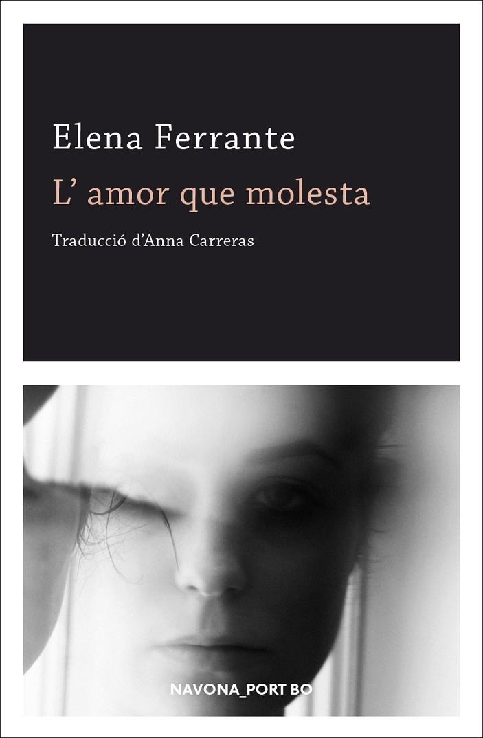 L'AMOR QUE MOLESTA | 9788417978570 | FERRANTE, ELENA