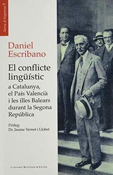 CONFLICTE LINGUISTIC A CATALUNYA, EL PAIS VALENCIA | 9788417833541 | ESCRIBANO, DANIEL