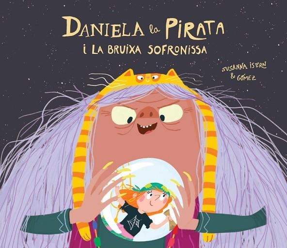 DANIELA LA PIRATA I LA BRUIXA SOFRONISSA | 9788418133336 | CAT GÓMEZ / ISERN CAT SUSANNA