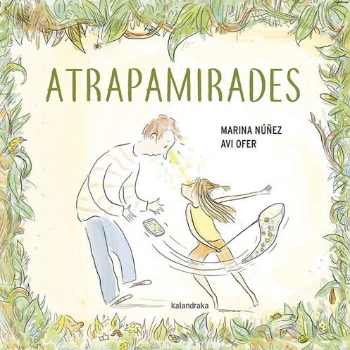 ATRAPAMIRADES | 9788416804900 | NÚÑEZ, MARINA