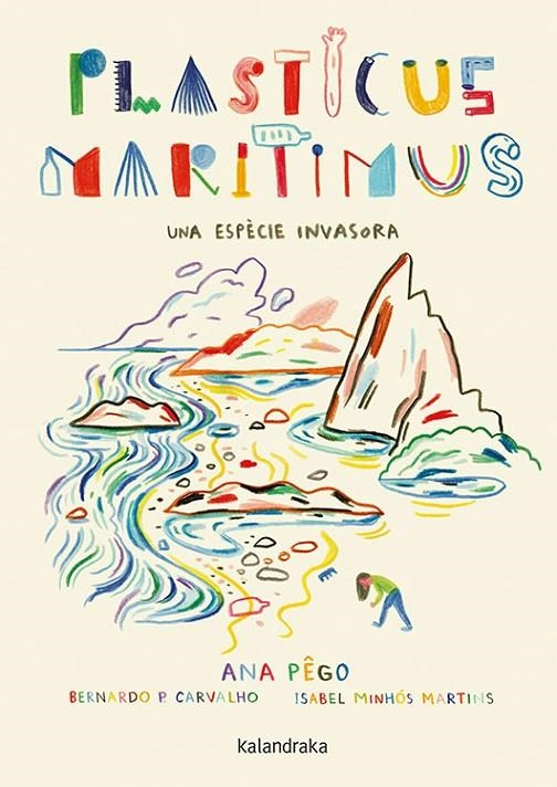 PLASTICUS MARITIMUS. UNA ESPÈCIE INVASORA | 9788416804924 | PÊGO, ANA/MINHÓS MARTINS, ISABEL