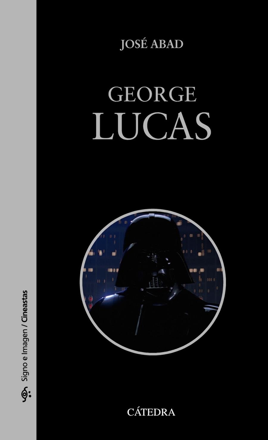 GEORGE LUCAS | 9788437642475 | ABAD, JOSÉ