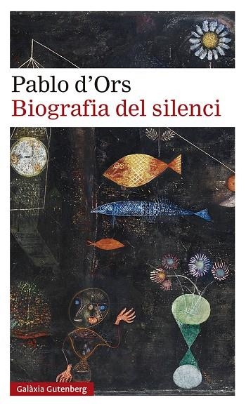 BIOGRAFIA DEL SILENCI | 9788418218187 | D'ORS, PABLO