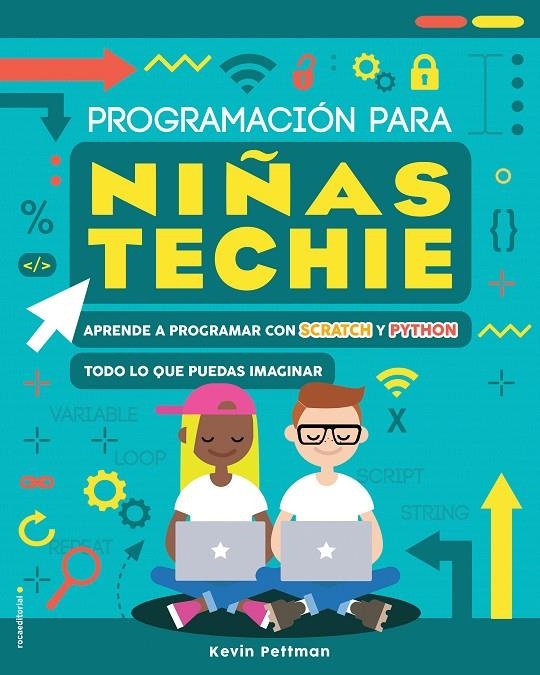 PROGRAMACIÓN PARA NIÑAS TECHIE | 9788417805104 | PETTMAN, KEVIN