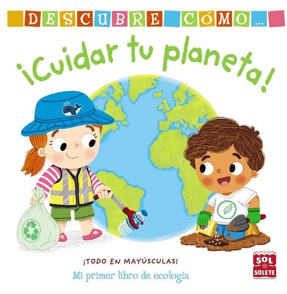 DESCUBRE CÓMO CUIDAR TU PLANETA | 9788469662885 | ARCHER, MANDY