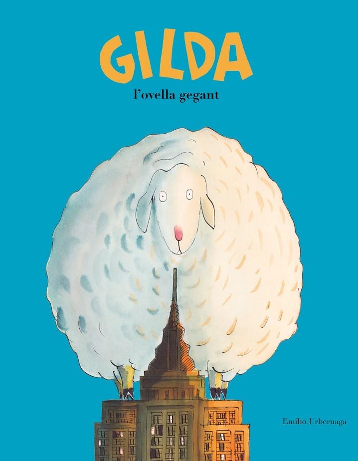 GILDA, L'OVELLA GEGANT | 9788417123345 | EMILIO URBERUAGA