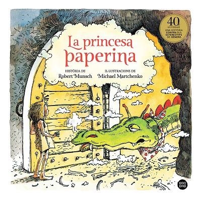 LA PRINCESA PAPERINA | 9788418134357 | MUNSCH, ROBERT/MARTCHENKO, MICHAEL