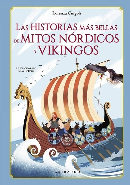 LAS HISTORIAS M?S BELLAS DE MITOS N?RDICOS Y VIKINGOS | 9788417127718 | CINGOLI, LORENZA