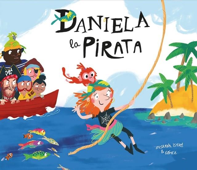 DANIELA, LA PIRATA  (CAT) | 9788417123413 | SUSANNA ISERN/GÓMEZ