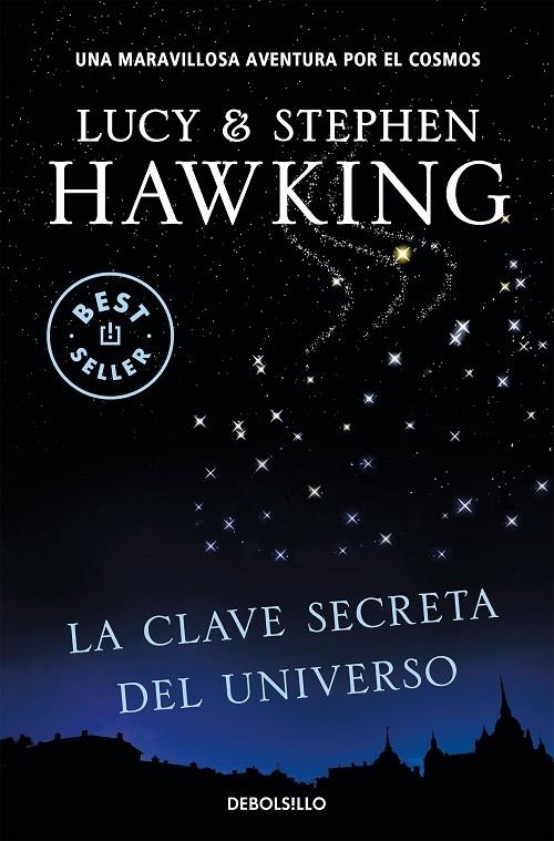 CLAVE SECRETA DEL UNIVERSO, LA | 9788499083728 | HAWKING , LUCY & STEPHEN