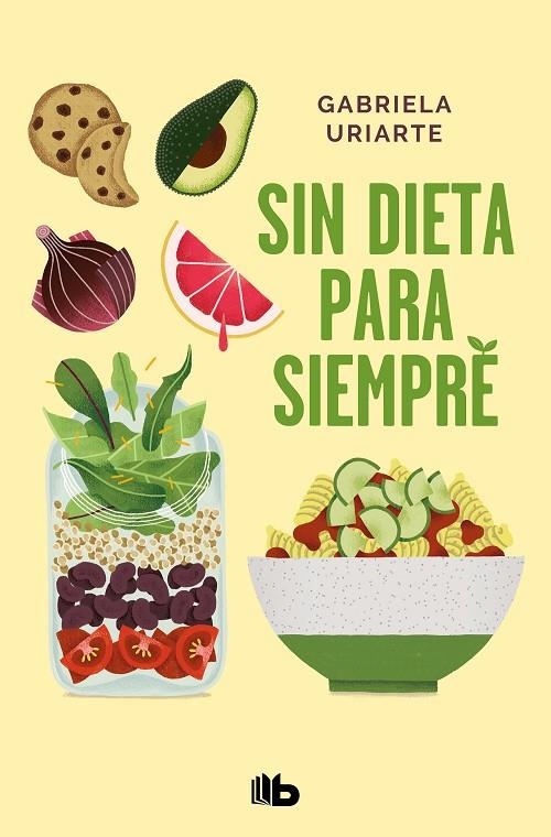 SIN DIETA PARA SIEMPRE | 9788413142005 | URIARTE, GABRIELA