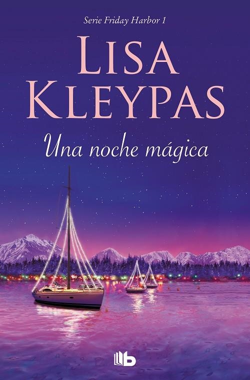 UNA NOCHE MÁGICA (FRIDAY HARBOR 1) | 9788413141015 | KLEYPAS, LISA