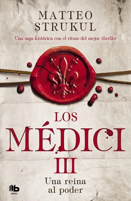 LOS MÉDICI. UNA REINA AL PODER (LOS MÉDICI 3) | 9788490709023 | STRUKUL, MATTEO