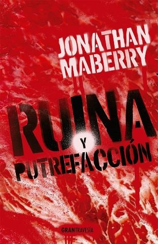 RUINA Y PUTREFACCIÓN | 9788412056051 | MABERRY, JONATHAN