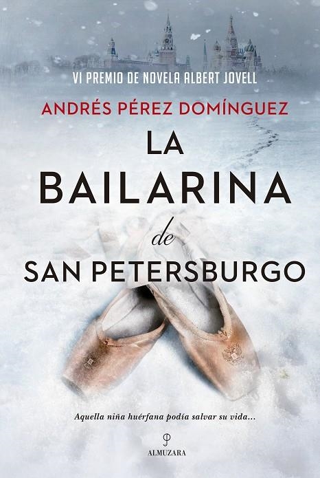 LA BAILARINA DE SAN PETERSBURGO | 9788418578670 | ANDRÉS PÉREZ DOMÍNGUEZ