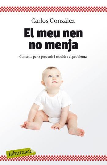 MEU NEN NO MENJA, EL | 9788499301396 | GONZALEZ, CARLOS