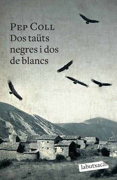 DOS TAUTS NEGRES I DOS DE BLANCS | 9788499309132 | COLL, PEP