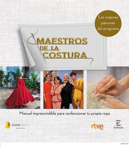 MAESTROS DE LA COSTURA. MANUAL IMPRESCINDIBLE PARA CONFECCIONAR TU PROPIA ROPA | 9788467054187 | SHINE/RTVE