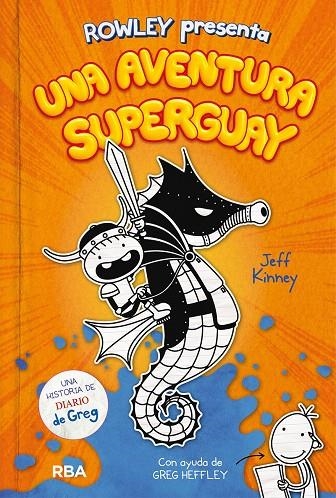 ROWLEY PRESENTA UNA AVENTURA SUPERGUAY | 9788427221130 | KINNEY JEFF