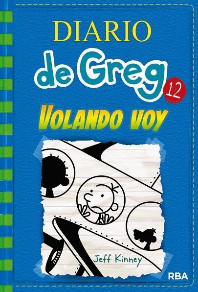 DIARIO DE GREG 12 . VOLANDO VOY | 9788427209824 | KINNEY , JEFF