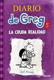 DIARIO DE GREG 5: LA CRUDA REALIDAD | 9788427200692 | KINNEY, JEFF