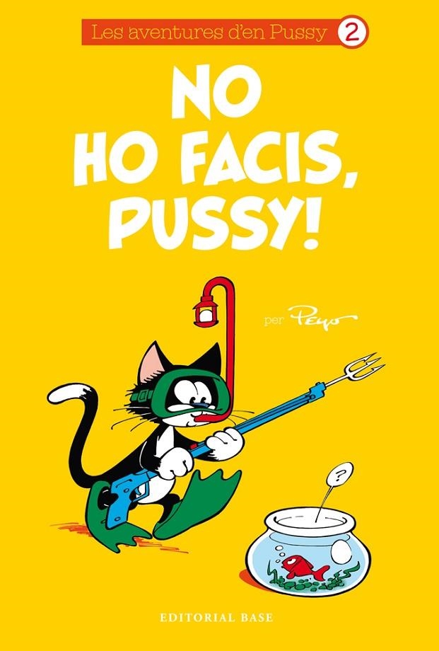 NO HO FACIS, PUSSY! | 9788416166985 | PEYO