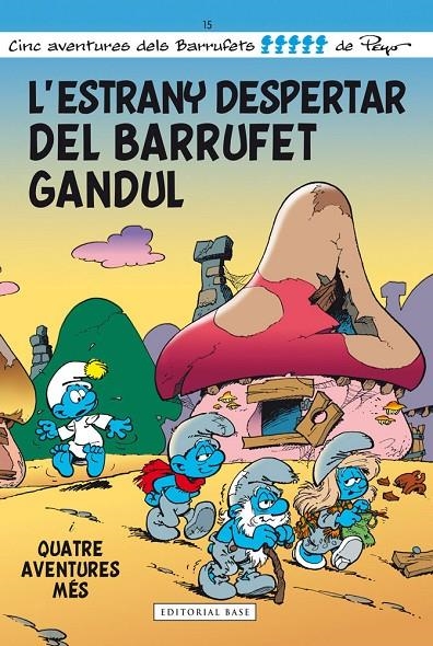 L'ESTRANY DESPERTAR DEL BARRUFET GANDUL | 9788415711667 | CULLIFORD, PIERRE (PEYO)