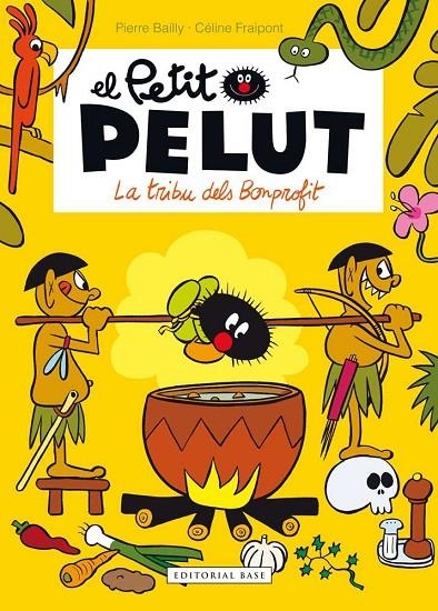 PETITI PELUT, EL  LA TRUBU DELS BOMPROFIT | 9788416166916 | FRAIPONT, CÉLINE/BAILLY, PIERRE