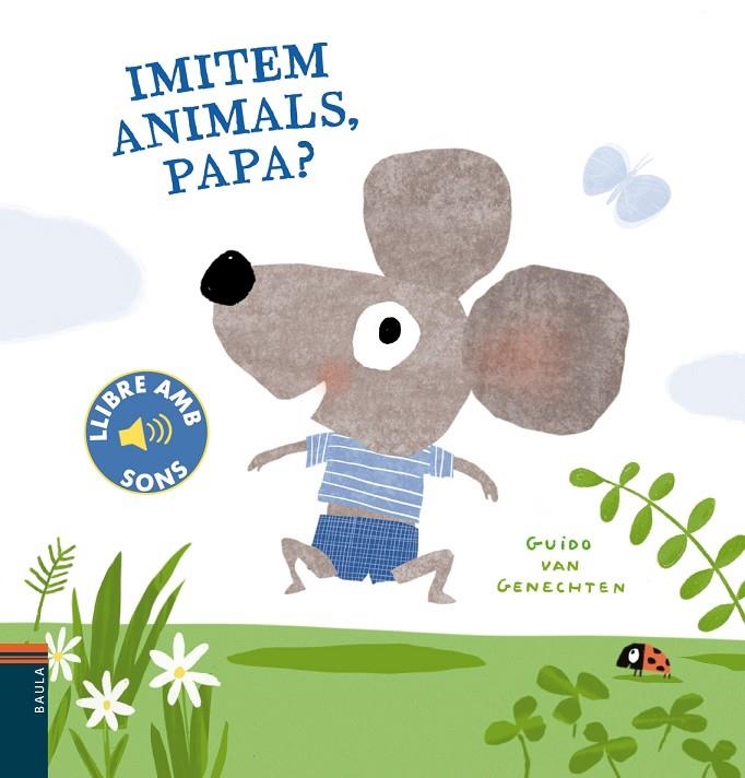 IMITEM ANIMALS, PAPA? - MUSICAL | 9788447941780 | VAN GENECHTEN, GUIDO