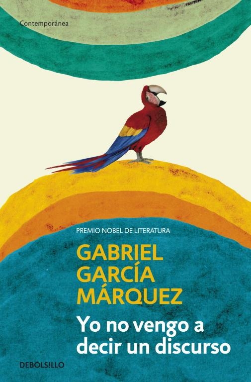 YO NO VENGO A DECIR UN DISCURSO | 9788499893822 | GARCIA MARQUEZ , GABRIEL