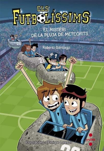 FUTBOLISSIMS.9 EL MISTERI DE LA PLUJA DE METEORI | 9788466141154 | SANTIAGO, ROBERTO