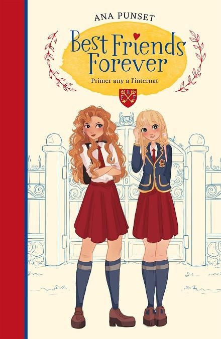 PRIMER ANY A L'INTERNAT (BEST FRIENDS FOREVER 1) | 9788417922795 | PUNSET, ANA