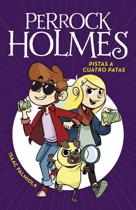 PISTAS A CUATRO PATAS (SERIE PERROCK HOLMES 2) | 9788490436165 | PALMIOLA, ISAAC