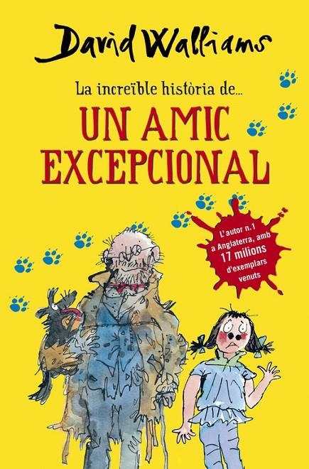 INCREIBLE HISTORIA DE UN AMIC EXCEPIONAL | 9788490432921 | WALLIAMS,DAVID