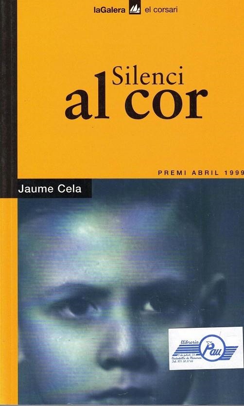 SILENCI AL COR | 9788424682705 | CELA, JAUME