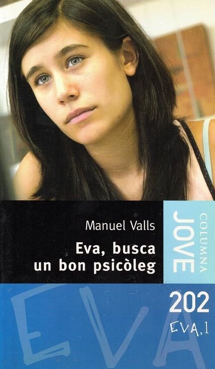 EVA, BUSCA BUSCA UN BON PSICOLEG | 9788466405508 | VALLS, MANUEL